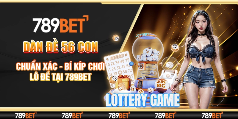dàn đề 56 con